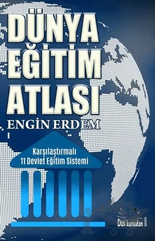 Dünya Eğitim Atlası – Engin Erdem – Düş Kurguları Yayıncılık kitap kapağı