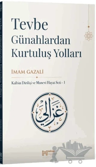 Tevbe, Günahlardan Kurtuluş Yolları – İmam Gazali – Miras Yayınları kitap kapağı