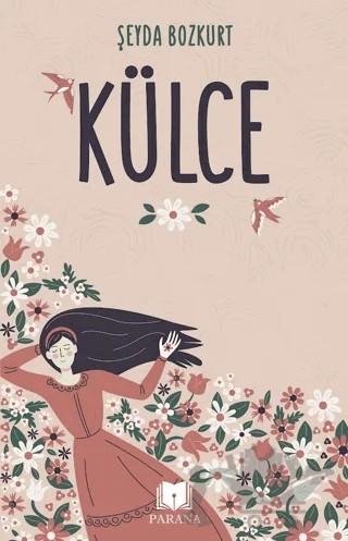 Külce – Şeyda Bozkurt – Parana Yayınları kitap kapağı