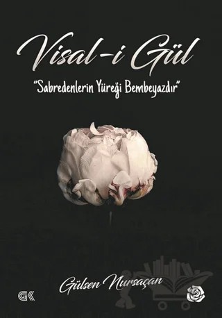 Visal-i Gül – Gülşen Nursaçan – Gençlik Kitabevi Yayınları kitap kapağı