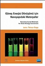 GÜNEŞ ENERJİSİ DÖNÜŞÜMÜ İÇİN NANOYAPIDAKİ MATERYALLER Nanostructured Materials For Solar Energy Conversion – Tetsuo SOGA, Elsevıer – Nobel Akademik Yayıncılık kitap kapağı