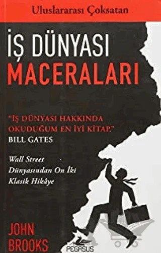 İş Dünyası Maceraları: Wall Street Dünyasından On İki Klasik Hikaye – John Brooks – Pegasus Yayınları kitap kapağı