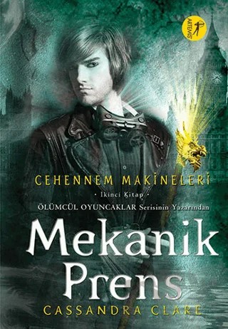 Cehennem Makineleri İkinci Kitap: Mekanik Prens – Cassandra Clare – Artemis Yayınları kitap kapağı