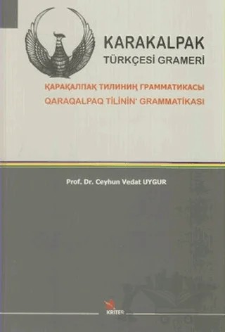 Karakalpak Türkçesi Grameri – Ceyhun Vedat Uyğur – Kriter Yayınları kitap kapağı