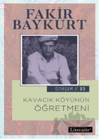 Kavacık Köyünün Öğretmeni – Fakir Baykurt – Literatür Yayıncılık kitap kapağı