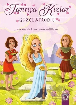 Tanrıça Kızlar – Joan Holub, Suzanne Williams – Artemis Yayınları kitap kapağı