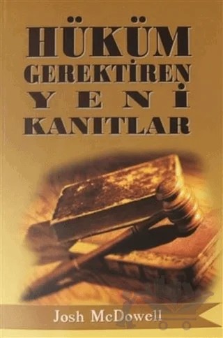 Hüküm Gerektiren Yeni Kanıtlar – Josh McDowell – GDK Yayınları kitap kapağı