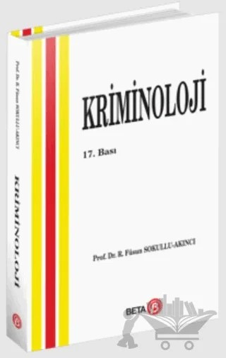 Kriminoloji – Füsun Sokullu-Akıncı – Beta Yayınevi kitap kapağı