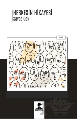 Herkesin Hikayesi – Savaş Gök – İmgenin Çocukları Yayınevi kitap kapağı