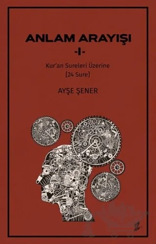 Anlam Arayışı 1 – Ayşe Şener – Okur Kitaplığı kitap kapağı