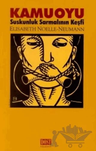 Kamuoyu Suskunluk Sarmalının Keşfi – Elisabeth Neumann – Dost Kitabevi Yayınları kitap kapağı