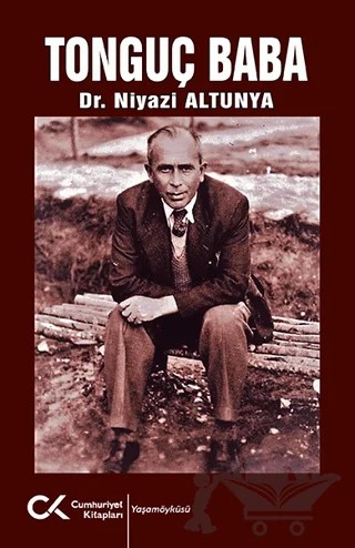 Tonguç Baba – Niyazi Altunya – Cumhuriyet Kitapları kitap kapağı