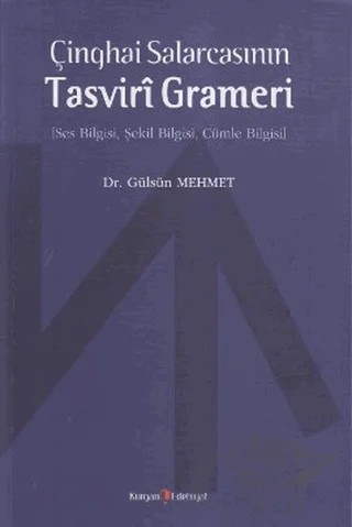 Çinghai SalarcasınınTasviri Grameri – Gülsün Mehmet – Kurgan Edebiyat kitap kapağı
