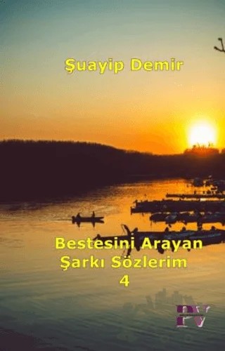Bestesini Arayan Şarkı Sözlerim 4 – Şuayip Demir – Pembe Vagonlar kitap kapağı