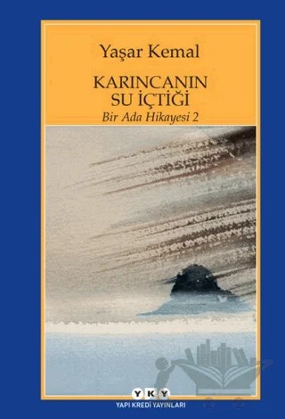 Karıncanın Su İçtiği – Yaşar Kemal – Yapı Kredi Yayınları kitap kapağı
