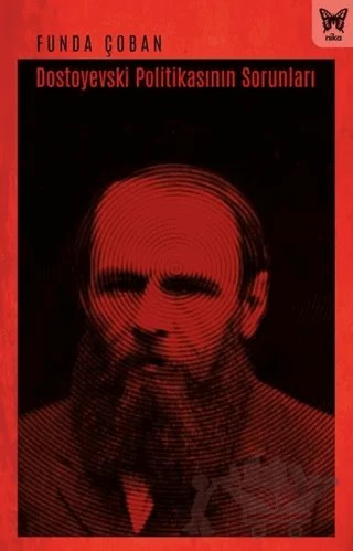 Dostoyevski Politikasının Sorunları – Funda Çoban – Nika Yayınevi kitap kapağı