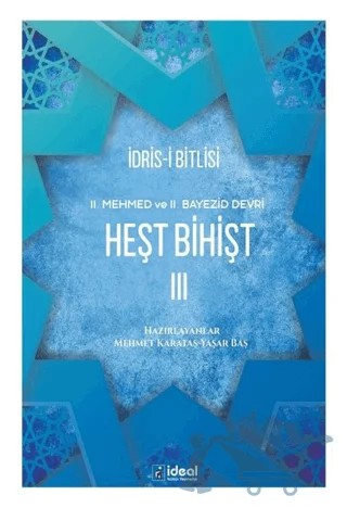 Heşt Bihişt 3 – İdris-i Bitlisi – İdeal Kültür Yayıncılık kitap kapağı