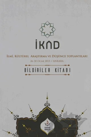 İKAD - İlmi, Kültürel Araştırma ve Düşünce Toplantıları – Kolektif – Nizamiye Akademi Yayınları kitap kapağı