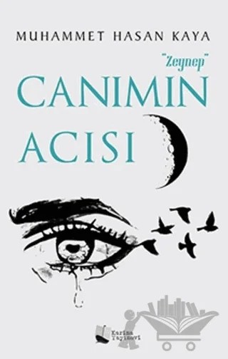 Canımın Acısı Zeynep – Muhammet Hasan Kaya – Karina Yayınevi kitap kapağı