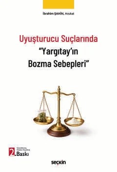 Uyuşturucu Suçlarında "Yargıtay'ın Bozma Sebepleri" – İbrahim Şahin – Seçkin Yayıncılık kitap kapağı