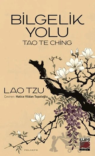 Tao The Ching - Bilgelik Yolu – Lao Tzu – Elips Kitap kitap kapağı