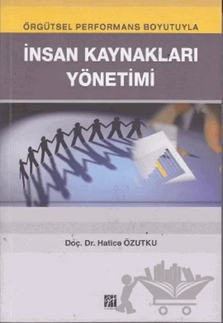 İnsan Kaynakları Yönetimi – Hatice Özutku – Gazi Kitabevi kitap kapağı