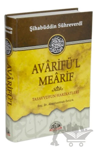Avarifü'l Mearif, Tasavvufun Hakikatleri – Şihabüddin Sühreverdi – Sağlam Yayınevi kitap kapağı