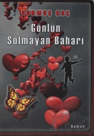 Gönlün Solmayan Baharı – Durmuş Koç – Melekler Yayıncılık kitap kapağı