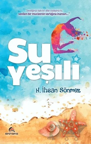 Su Yeşili – H. İhsan Sönmez – Ekinoks Yayın Grubu kitap kapağı