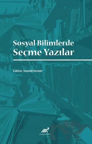 Sosyal Bilimlerde Seçme Yazılar – Kolektif – Paradigma Akademi Yayınları kitap kapağı