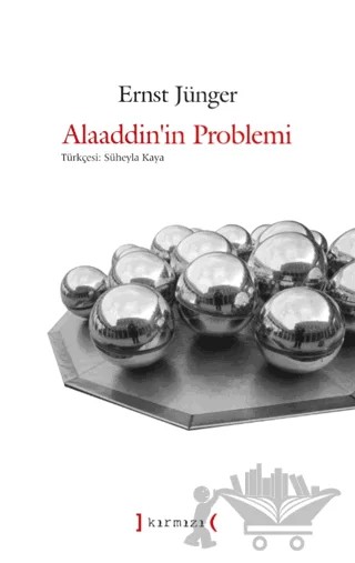 Alaaddin’in Problemi – Ernst Jünger – Kırmızı Yayınları kitap kapağı