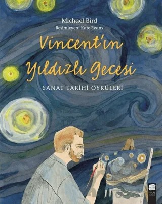 Vincent'ın Yıldızlı Gecesi – Michael Bird – Final Kültür Sanat Yayınları kitap kapağı