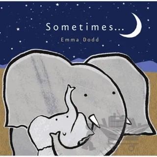 Sometimes ... – Emma Dodd – Templar Publishing kitap kapağı