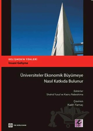Üniversiteler Ekonomik Büyümeye Nasıl Katkıda Bulunur – Kolektif – Efil Yayınevi kitap kapağı
