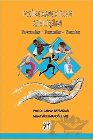 Psikomotor Gelişim – Gökhan Bayraktar, Mesut Süleymanoğulları – Gazi Kitabevi kitap kapağı