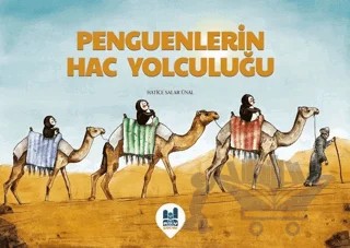 Penguenlerin Hac Yolculuğu – Hatice Salar Ünal – Mgv Yayınları kitap kapağı