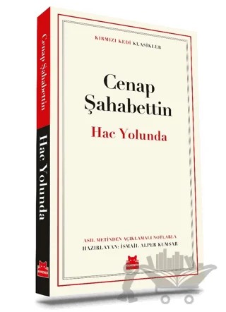 Hac Yolunda – Cenap Şahabettin – Kırmızı Kedi Yayınevi kitap kapağı