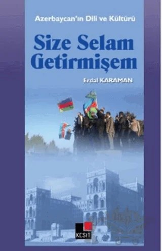 Size Selam Getirmişem – Erdal Karaman – Kesit Yayınları kitap kapağı