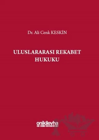 Uluslararası Rekabet Hukuku – Ali Cenk Keskin – On İki Levha Yayınları kitap kapağı
