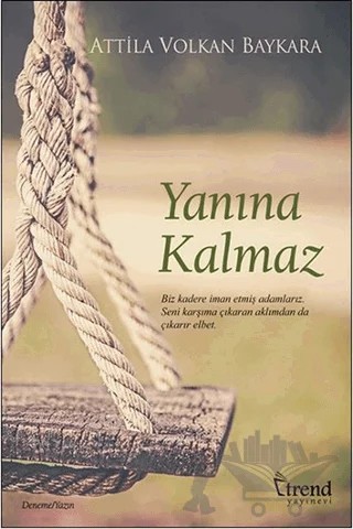 Yanına Kalmaz – Atilla Volkan Baykara – Trend Kitap kitap kapağı