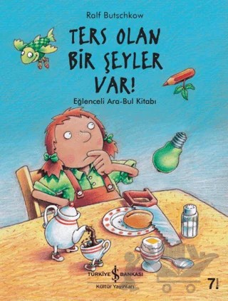 Ters Olan Bir Şeyler Var? – Ralf Butschkow – İş Bankası Kültür Yayınları kitap kapağı