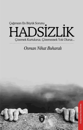Çağımızın En Büyük Sorunu Hadsizlik – Osman Nihat Buharalı – Dorlion Yayınları kitap kapağı