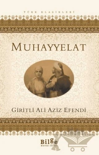 Muhayyelat – Giritli Ali Aziz Efendi – Bilge Kültür Sanat kitap kapağı