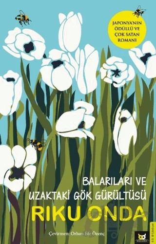 Balarıları ve Uzaktaki Gök Gürültüsü – Riku Onda – Beyaz Baykuş Yayınları kitap kapağı
