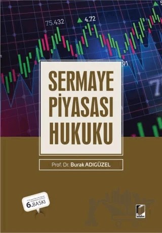 Sermaye Piyasası Hukuku – Burak Adıgüzel – Adalet Yayınevi kitap kapağı