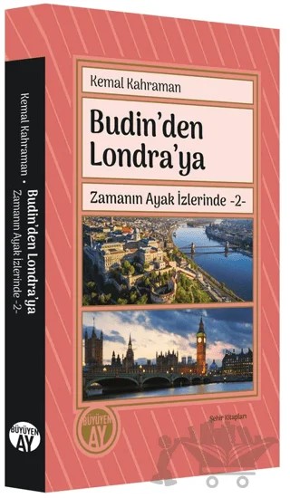 Budin'den Londra'ya – Kemal Kahraman – Büyüyen Ay Yayınları kitap kapağı