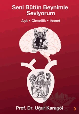 Seni Bütün Beynimle Seviyorum – Uğur Karagöl – Cinius Yayınları kitap kapağı