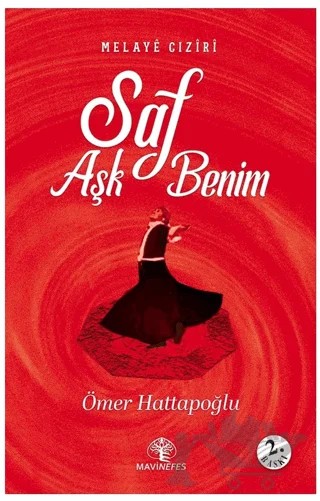 Melaye Cıziri Saf Aşk Benim – Ömer Hattapoğlu – Mavi Nefes Yayınları kitap kapağı