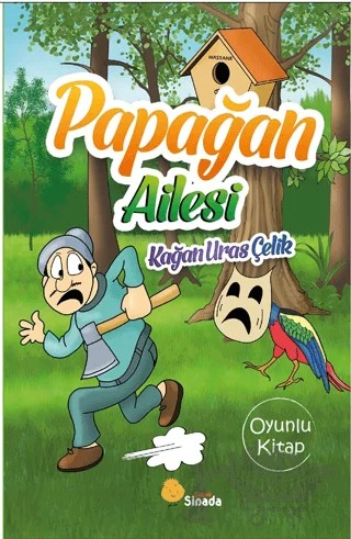 Papağan Ailesi – Kağan Uras Çelik – Sinada Çocuk kitap kapağı