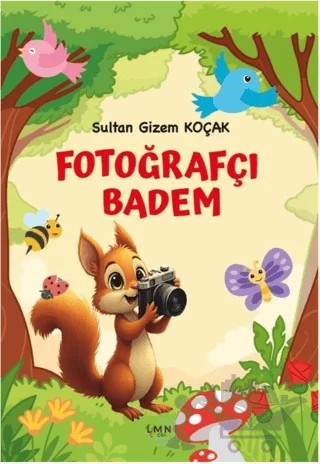 Fotoğrafçı Badem – Sultan Gizem Koçak – Liman Çocuk Yayınevi kitap kapağı